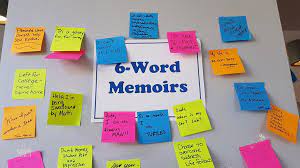 Our six-word memoirs