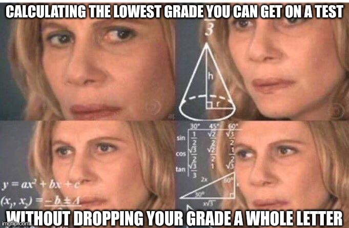 Gets to that point sometimes